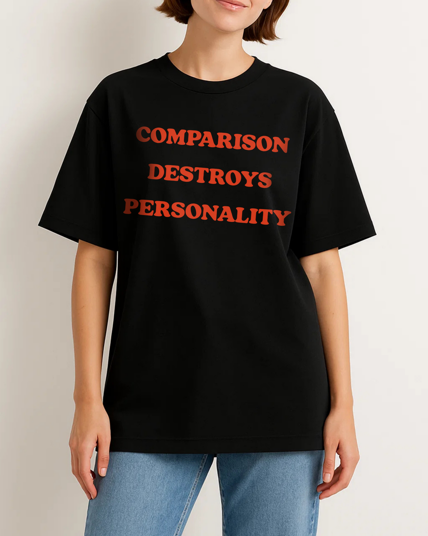 COMPARISON DESTROYS PERSONALITY