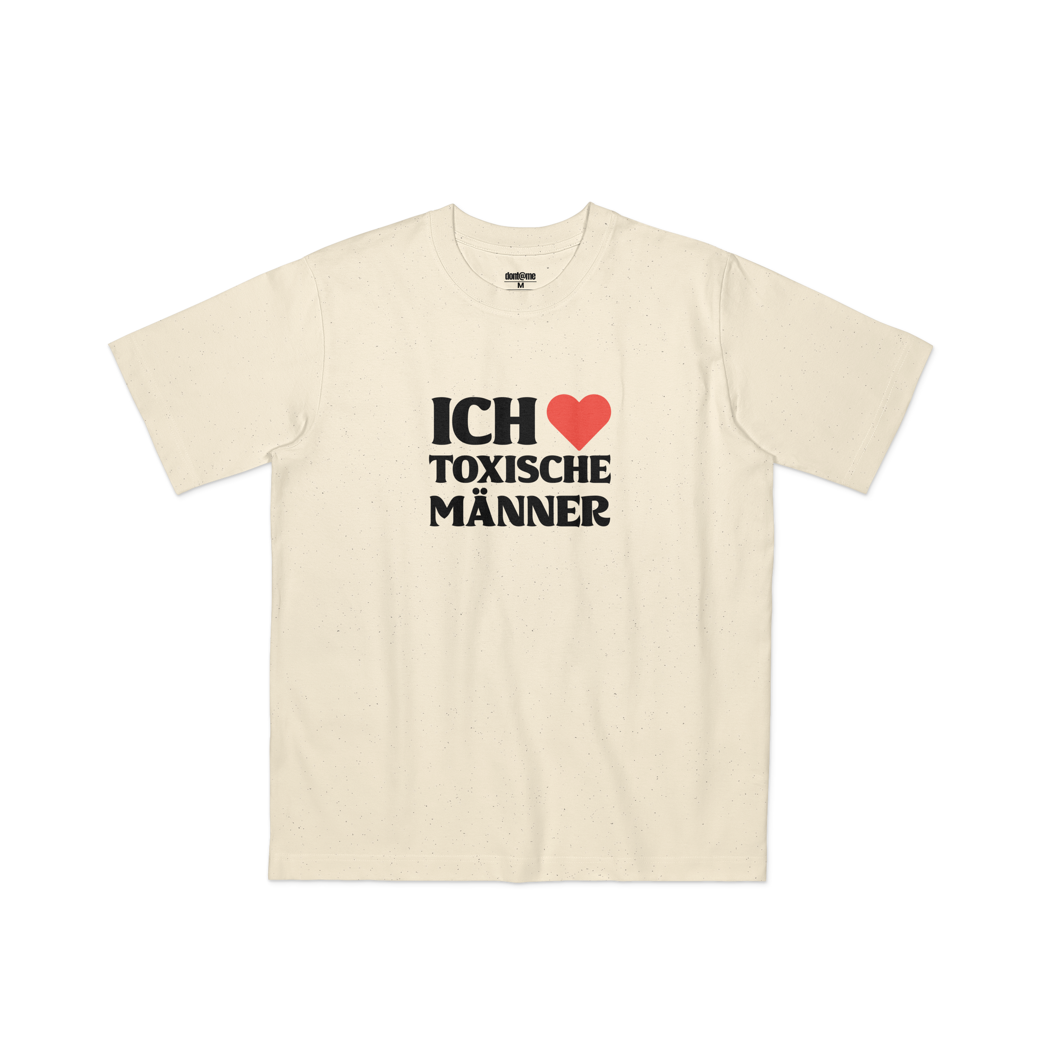 Ich liebe toxische Männer