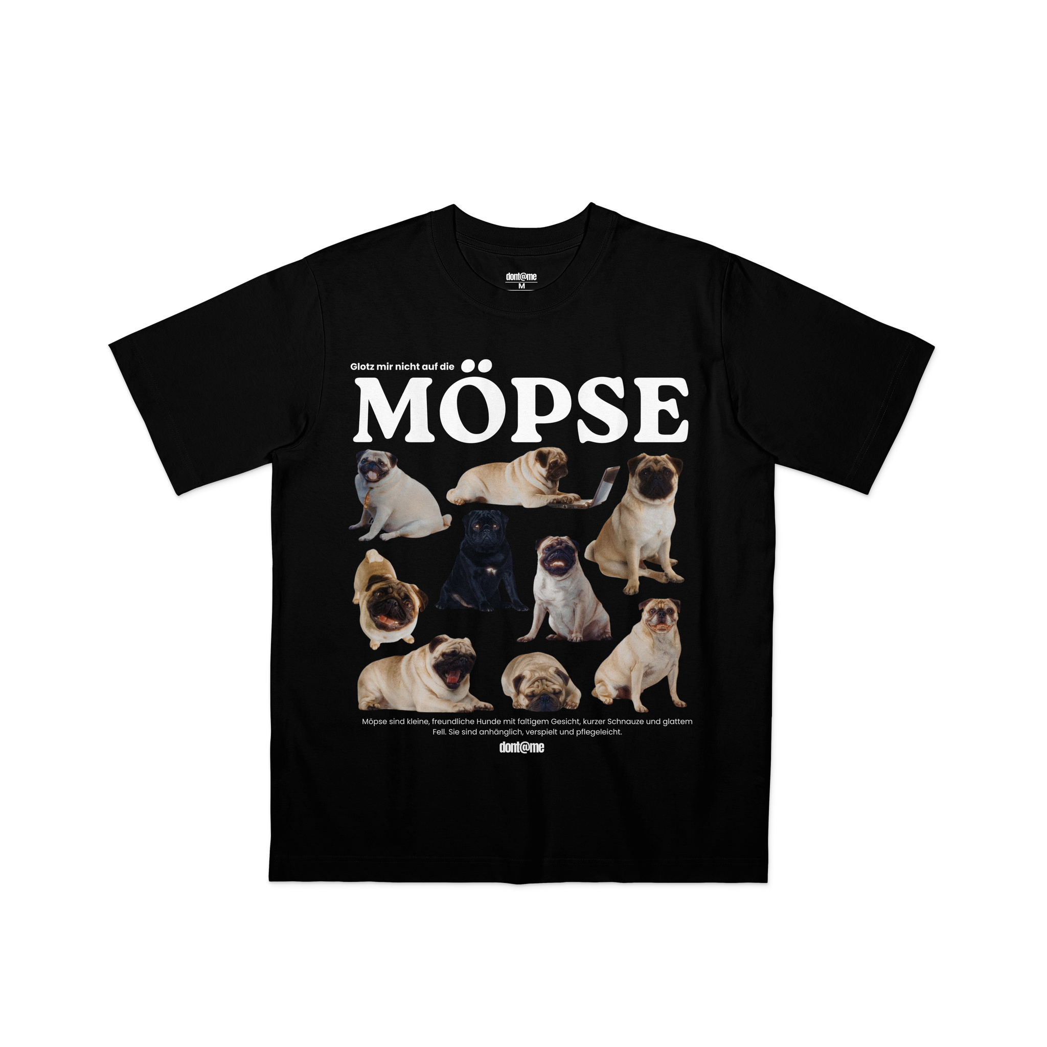 GLOTZ MIR NICHT AUF DIE MÖPSE