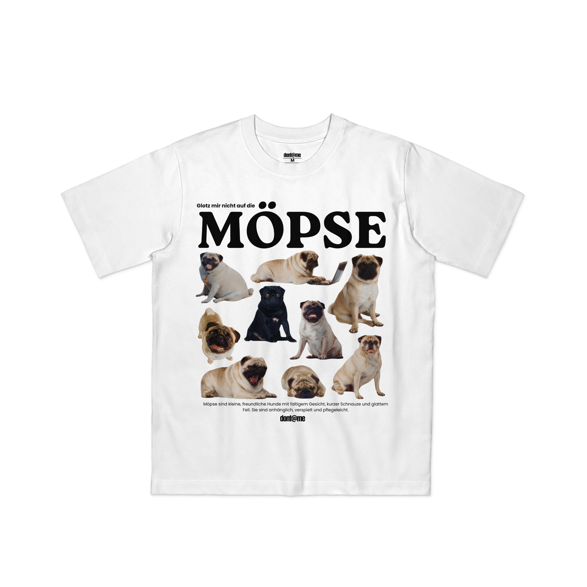 GLOTZ MIR NICHT AUF DIE MÖPSE